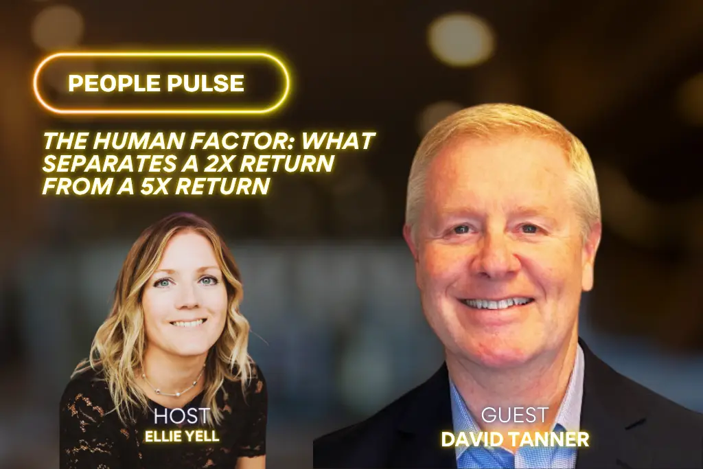 The Human Factor separating a 2x Return from a 5x Return | People Edge Podcast